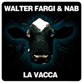 La Vacca (Walter Fargi & Robert Fulton Radio Edit) artwork