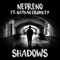 Shadows (feat. Nathan Brumley) - Nepreno lyrics