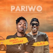 Mikky Jaggaz - Pariwo (feat. L.A.X)