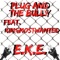 Plug and the Bully (feat. Kingmostwanted) - E.K.E. lyrics