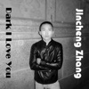 Jincheng Zhang - Disappear I Love You