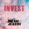 Invest (feat. Dae Dae) - Single