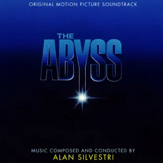 The Abyss (Original Motion Picture Soundtrack) by Alan Silvestri album reviews, ratings, credits