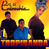 La Tropibanda - Bienvenido a Medellín