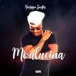 Me Alucina - Single - Henrique Santos Me Alucina - Single - Henrique Santos