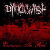 Dying Wish - Enemies in Red