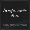 La Mejor Versión de Mí - Single album lyrics, reviews, download