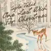 One Last Wish for Christmas - Single album lyrics, reviews, download