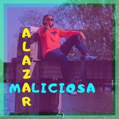 Maliciosa - Single - Àlazar