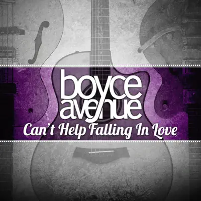 Can't Help Falling in Love - Single - Boyce Avenue