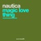 Magic Love Thing - Nautica lyrics