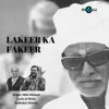 Lakeer Ka Fakeer - Single album lyrics, reviews, download