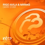 Rigo Avila & Miraks - Dark Star (Extended Mix)