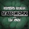 Mash Work (feat. Ten Dixon) - Shannon Parkes lyrics