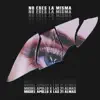 No Eres La Misma (feat. Super Solo & Mistel Kind) - Single album lyrics, reviews, download