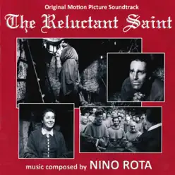 The Reluctant Saint (Original Motion Picture Soundtrack) - Nino Rota The Reluctant Saint (Original Motion Picture Soundtrack) - Nino Rota