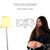 The Lockdown (Stay With Me) - Single