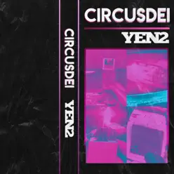 Yen2 - Single - Circus Dei Yen2 - Single - Circus Dei