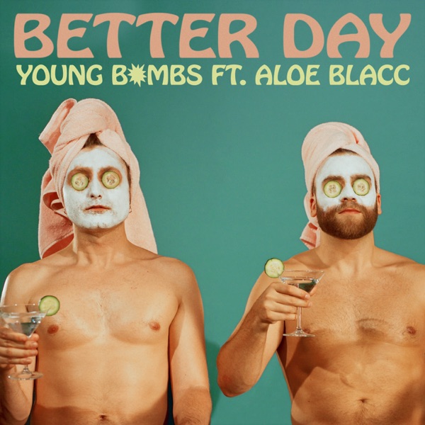 Young Bombs/Aloe Blacc - Better Day