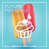 Future Pop-sicle artwork