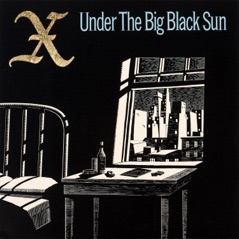 Under the Big Black Sun (Remastered)