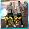 No Te Pedí de Más (feat. Makano) - Single