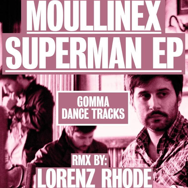 Superman EP - Moullinex