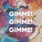 Gimme! Gimme! Gimme! (Extended Version) artwork