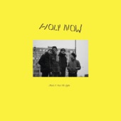 Holy Now - Feel It All