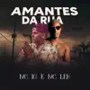 Amantes da Rua - Single album lyrics, reviews, download