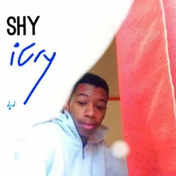 I Cry - Single - Shy