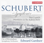 Schubert: Symphonies, Vol. 2 – Nos. 2 & 6 Italian Overtures