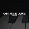 On the Ave (feat. Kidd Outlaw) - YungAceBeatz lyrics