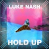 Hold Up - Single