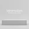 Minimalism album lyrics, reviews, download
