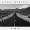 A Ojos Cerrados - EP