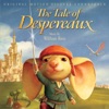 William Ross - The Tale of Despereaux - Main Title / Prologue
