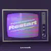 Restart (feat. Nathan Nicholson) song lyrics