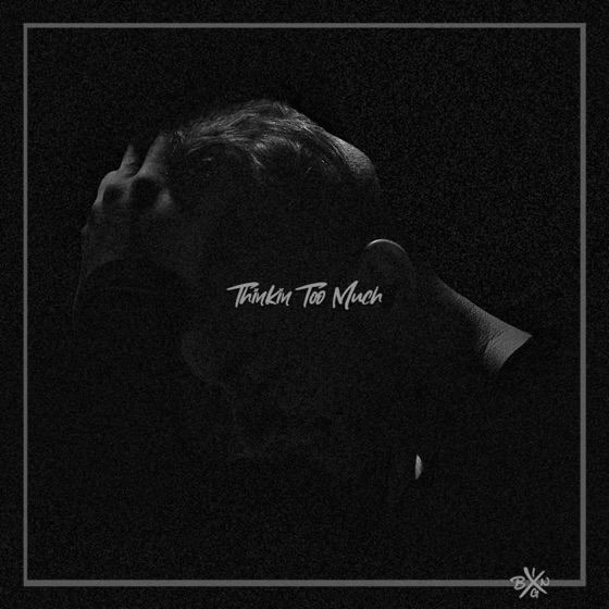 Cover artwork for Thinkin' Too Much