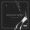 Rock My Body - Adam Vanhoose lyrics