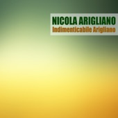 Indimenticabile Arigliano (Remastered) artwork
