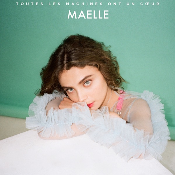 Toutes les machines ont un cœur - Single - Maëlle