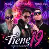 Stream & download Tiene 19 (feat. Don Chezina & Manguera El Escolta) - Single