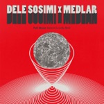 Dele Sosimi & Medlar - Full Moon