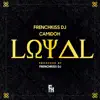 Loyal - Single album lyrics, reviews, download