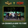 La Chancla Que Yo Tiré - Single
