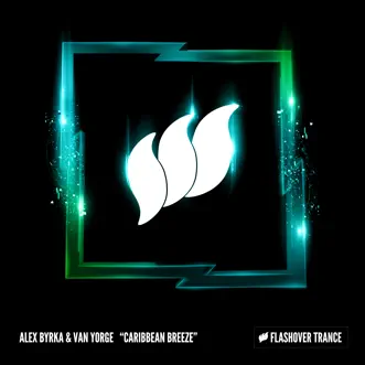 Caribbean Breeze (Extended Mix) by Alex Byrka & Van Yorge song reviws