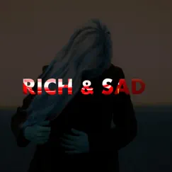 Rich & SAD Song Lyrics