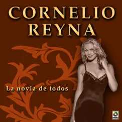 La Novia De Todos by Cornelio Reyna album reviews, ratings, credits