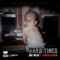 Hard Times (feat. Sarah Rayani) - Joe Weed lyrics